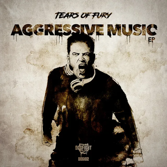 Aggressive Music by Tears Of Fury - Hardcore cover art