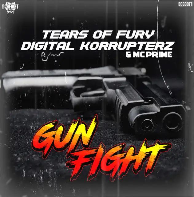 Gun Fight by Tears Of Fury, MC Prime, Digital Korrupterz - Hardcore cover art