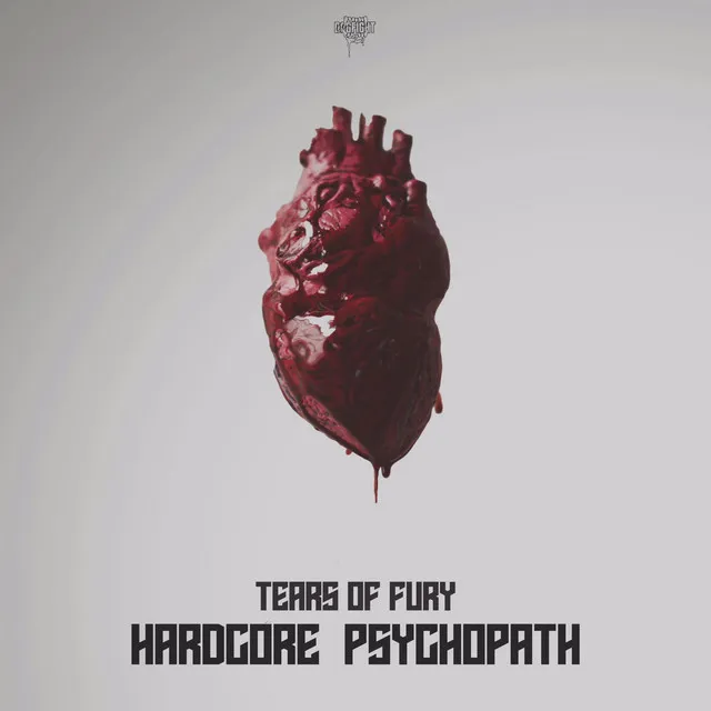 Hardcore Psychopath by Tears Of Fury - Frenchcore cover art