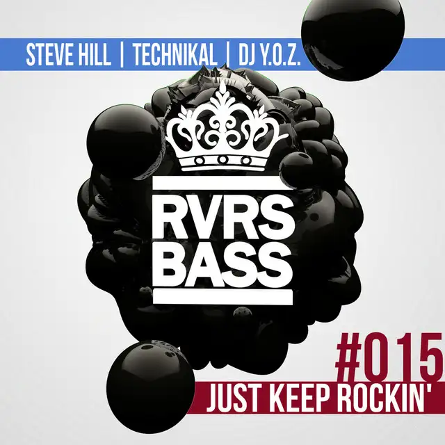Just Keep Rockin' by Technikal, Steve Hill, DJ Y.O.Z. - Hardstyle cover art