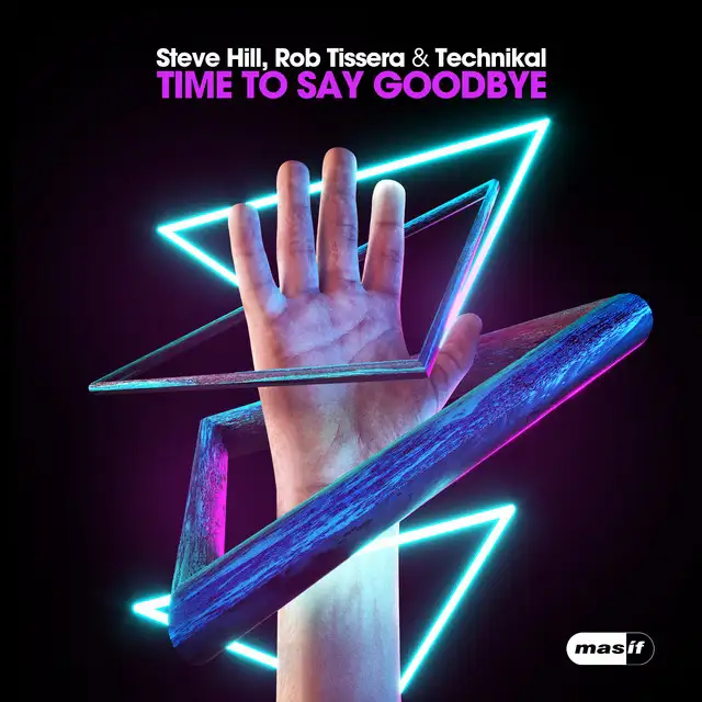 Time to Say Goodbye (Extended Mix) by Technikal, Rob Tissera, Steve Hill - Hardstyle cover art
