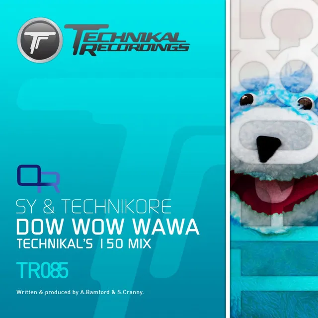 Dow Wow Wawa - Technikal's 150 Mix by Technikore, Sy - Happy Hardcore cover art