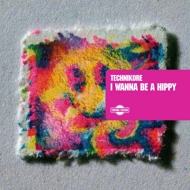 I Wanna Be A Hippy - Extended Mix by Technikore - Happy Hardcore cover art