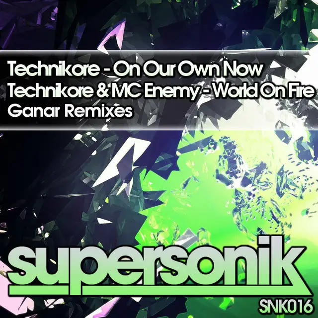 On Our Own Now - Ganar Remix by Technikore - Happy Hardcore cover art