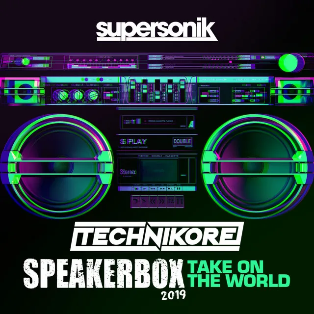 Speakerbox 2019 (Take On The World) - Radio Edit by Technikore - Happy Hardcore cover art