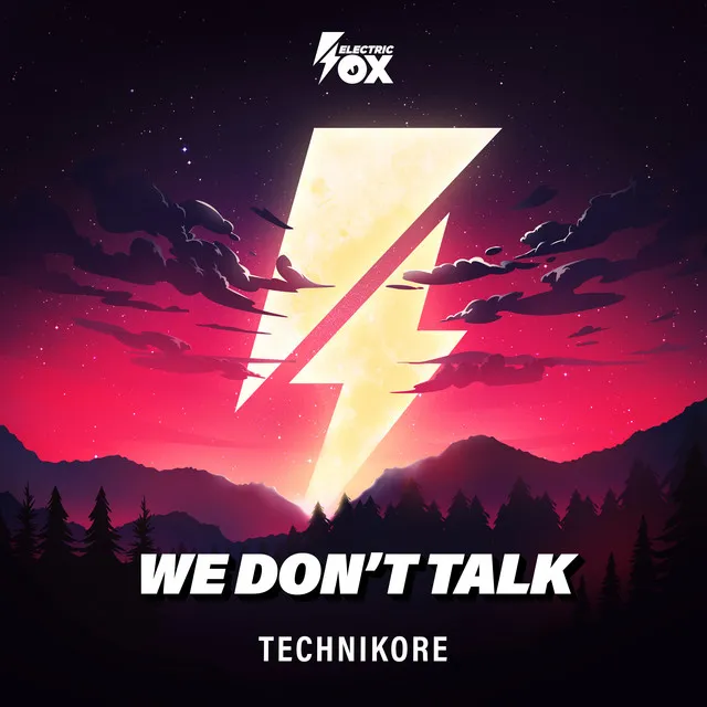 We Don't Talk by Technikore - Hardstyle cover art