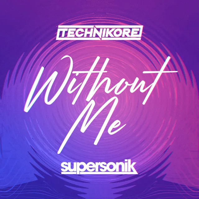 Without Me - Radio Edit by Technikore - Happy Hardcore cover art