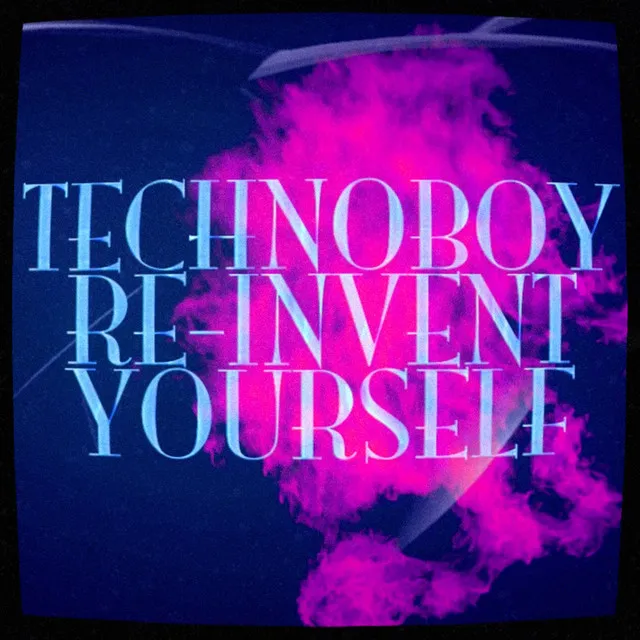 Re-invent Yourself by Technoboy - Hardstyle cover art