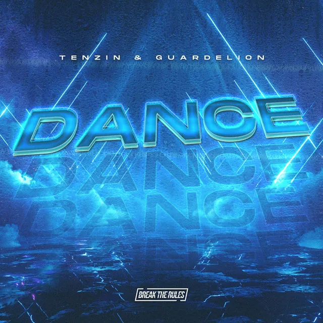 DANCE by Tenzin, Guardelion, Break The Rules - Hardstyle cover art
