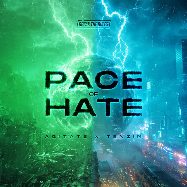 Pace Of Hate by Tenzin, Agitate, Break The Rules - Hardstyle cover art