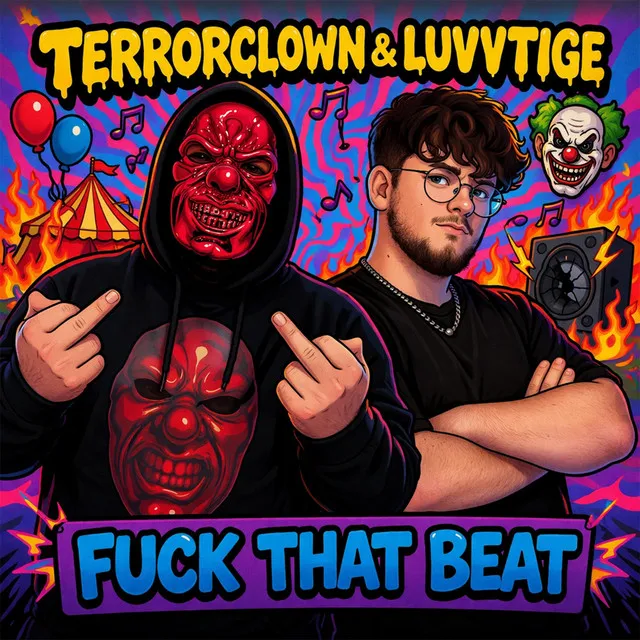 Fuck That Beat by TerrorClown, luvvtige - Speedcore cover art