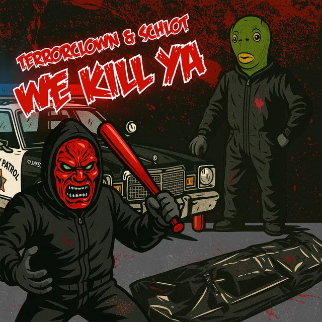 We Kill Ya by TerrorClown, Schlot - Speedcore cover art