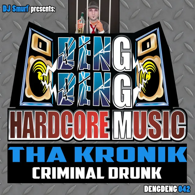 Drunk as Fuck by Tha Kronik - Frenchcore cover art