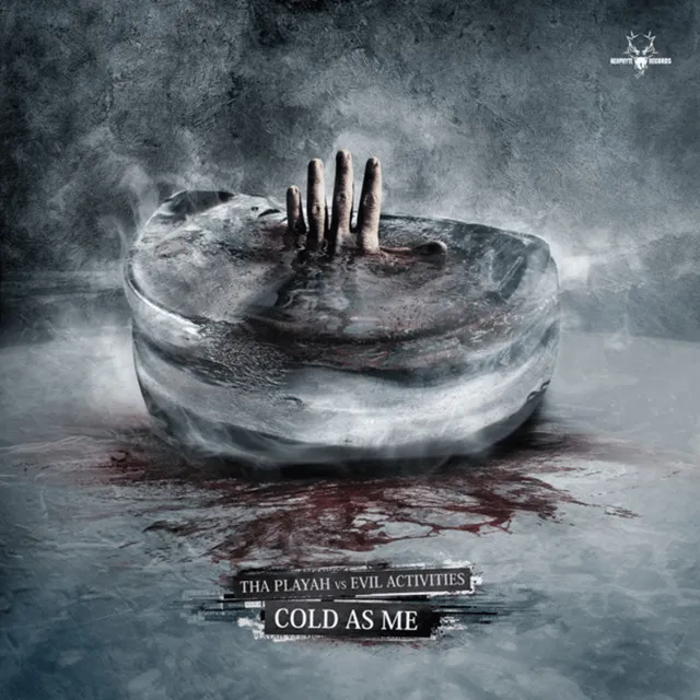 Cold as Me by Tha Playah, Evil Activities - Hardcore cover art