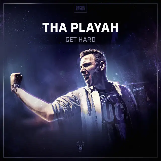 Get Hard - Original Mix by Tha Playah - Hardcore cover art