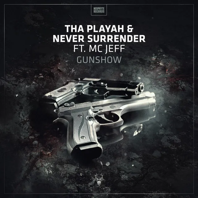 Gunshow by Tha Playah, Never Surrender, MC Jeff - Hardcore cover art
