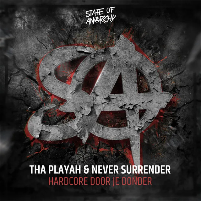 Hardcore Door Je Donder by Tha Playah, Never Surrender - Hardcore cover art