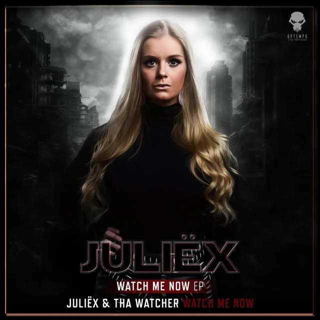 Watch Me Now by Tha Watcher, Juliëx - Uptempo cover art