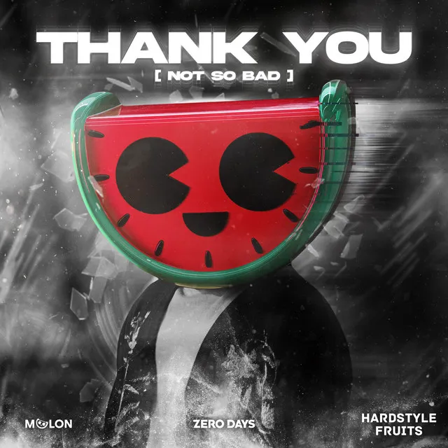 Cover art of Thank You (Not So Bad)
