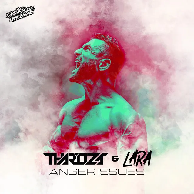 Anger Issues by Tharoza, Darkside Unleashed, LARA - Uptempo cover art