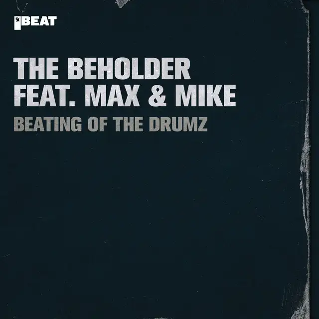 Beating of the Drumz by The Beholder, Max, Mike - Hardstyle cover art