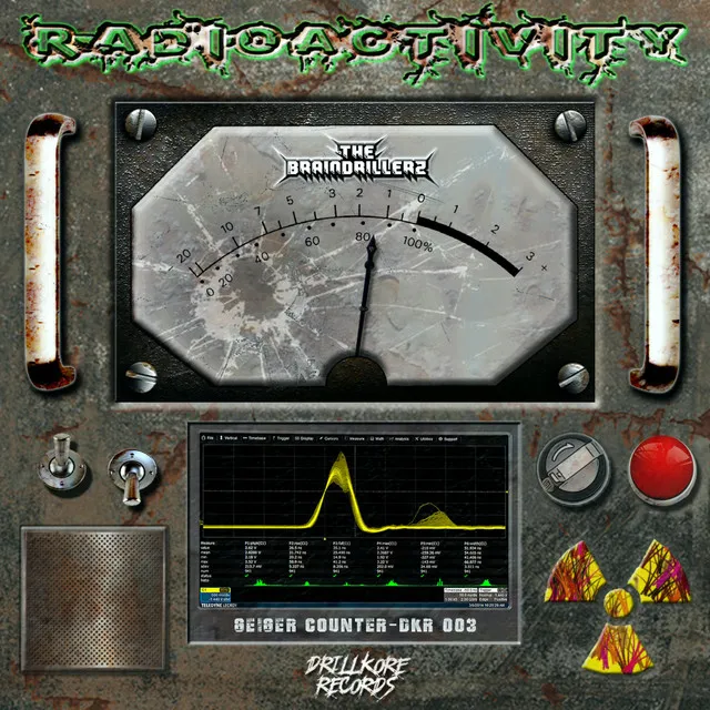 Radioactivity by The Braindrillerz - Frenchcore cover art