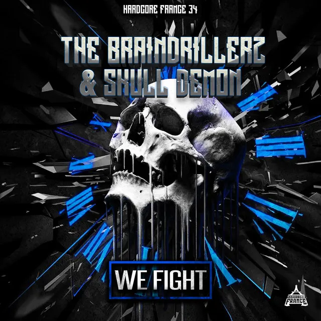 We Fight by The Braindrillerz, Skull Demon - Frenchcore cover art