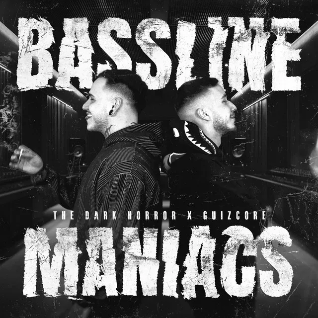 BASSLINE MANIACS by The Dark Horror, Guizcore - Uptempo cover art