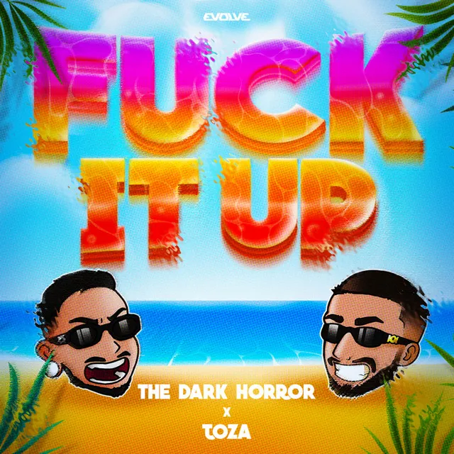 FUCK IT UP by The Dark Horror, TOZA - Uptempo cover art