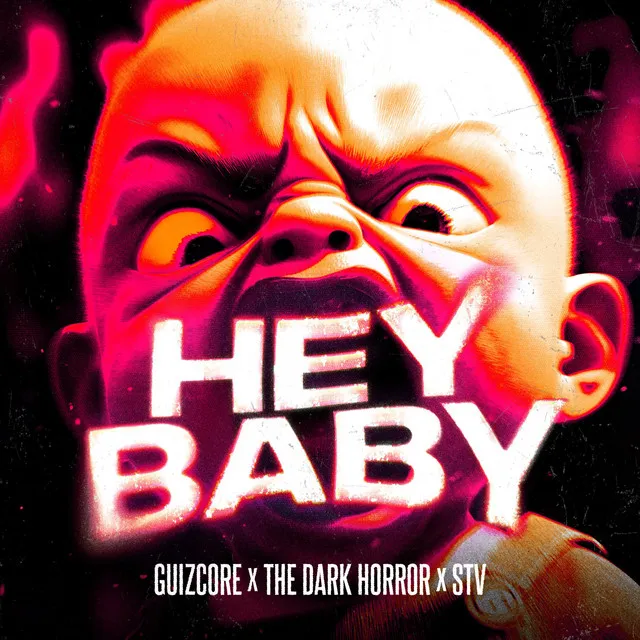 Hey Baby by The Dark Horror, STV, Guizcore - Uptempo cover art