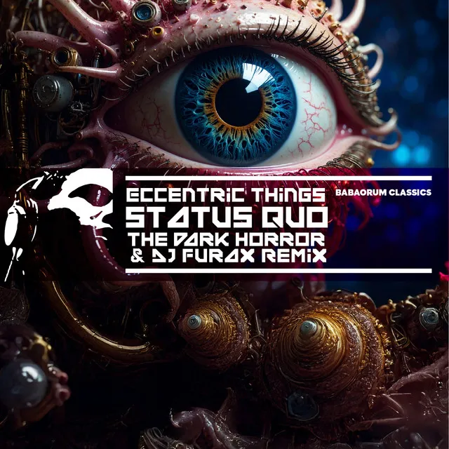 Status Quo - DJ Furax x The Dark Horror Remix by The Dark Horror, DJ Furax, Eccentric Things - Uptempo cover art