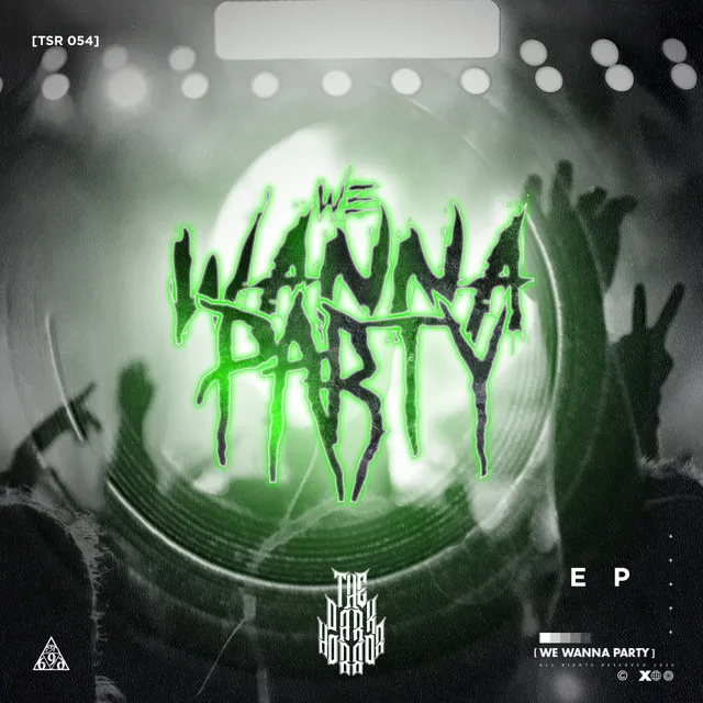 We Wanna Party by The Dark Horror - Uptempo cover art