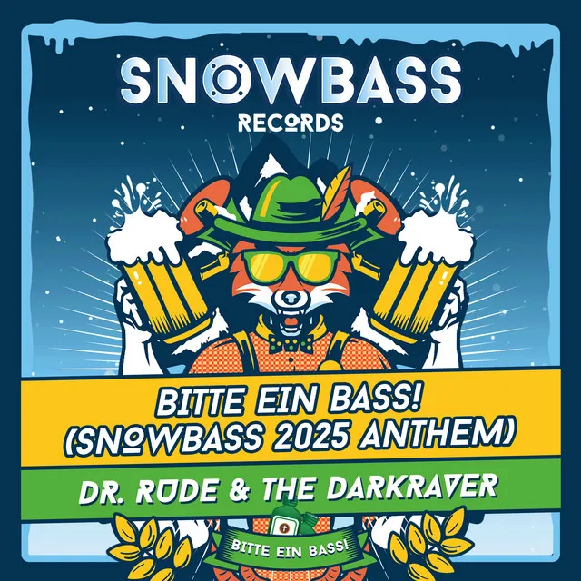 Bitte Ein Bass! - Snowbass 2025 Anthem by The Darkraver, Dr Rude, Lune - Rawstyle cover art
