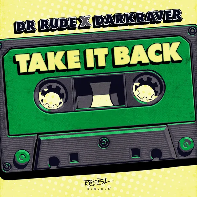 Take It Back by The Darkraver, Dr Rude - Hardcore cover art