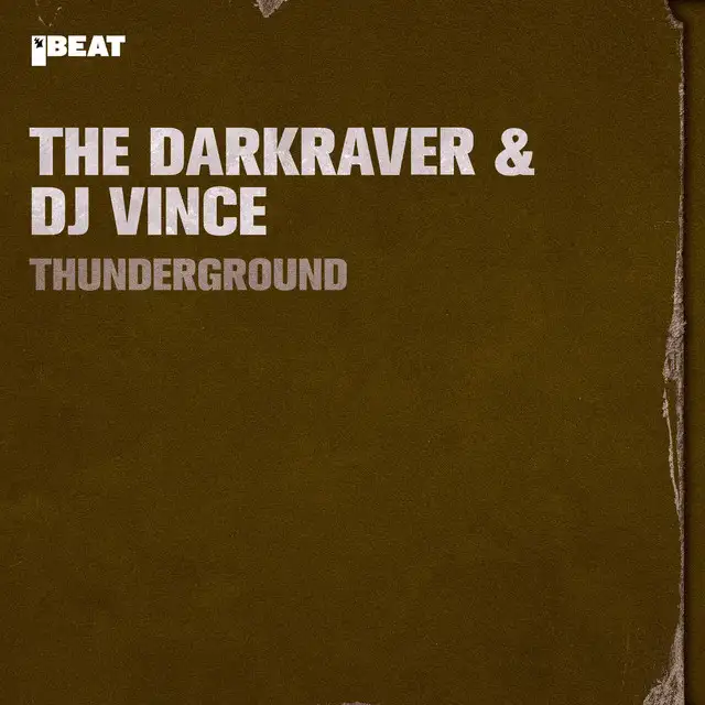 Thunderground - Extended Mix by The Darkraver, DJ Vince - Hardcore cover art