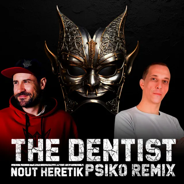 Cover art of The Dentist (Remix By Psiko)