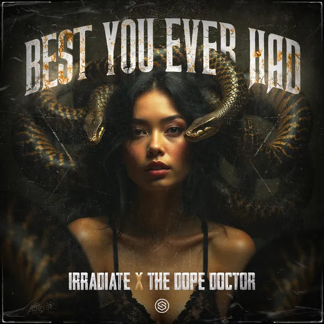 Best You Ever Had by The Dope Doctor, Irradiate - Uptempo cover art