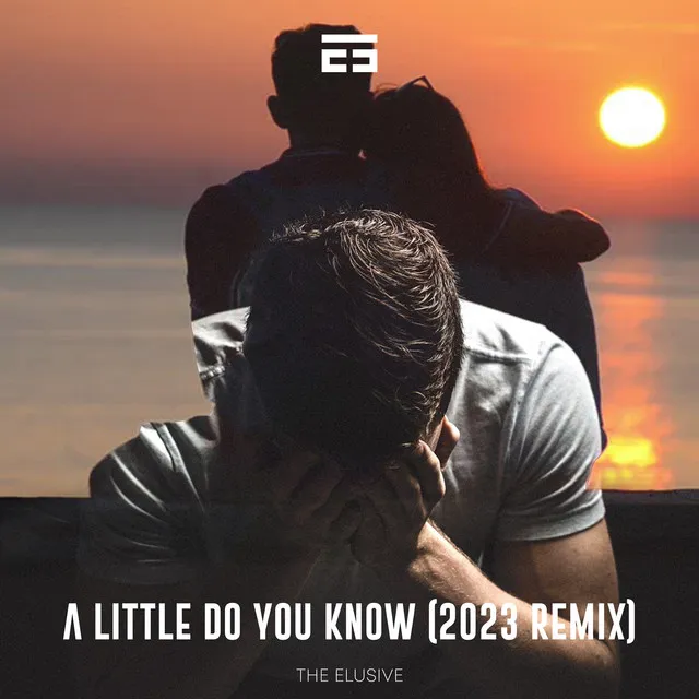 A Little Do You Know - Remix by The Elusive - Hardstyle cover art