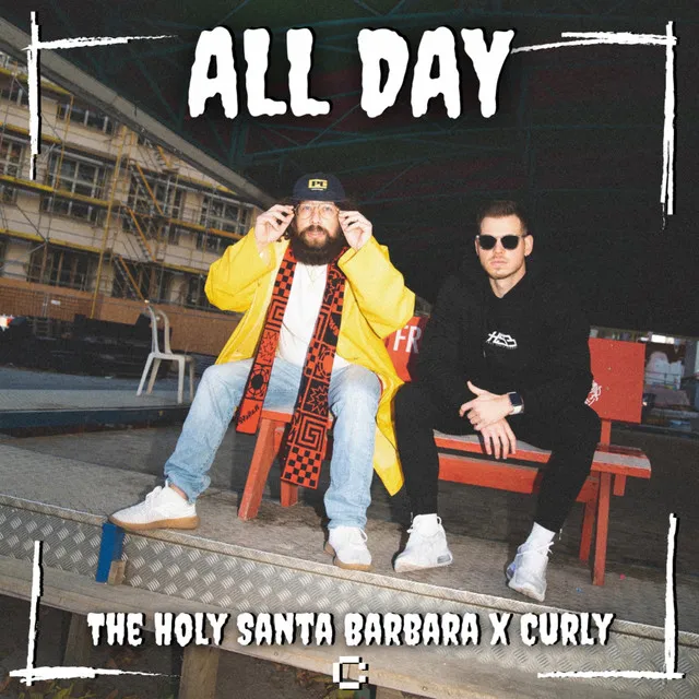 All Day by The Holy Santa Barbara, Curly - Hardstyle cover art