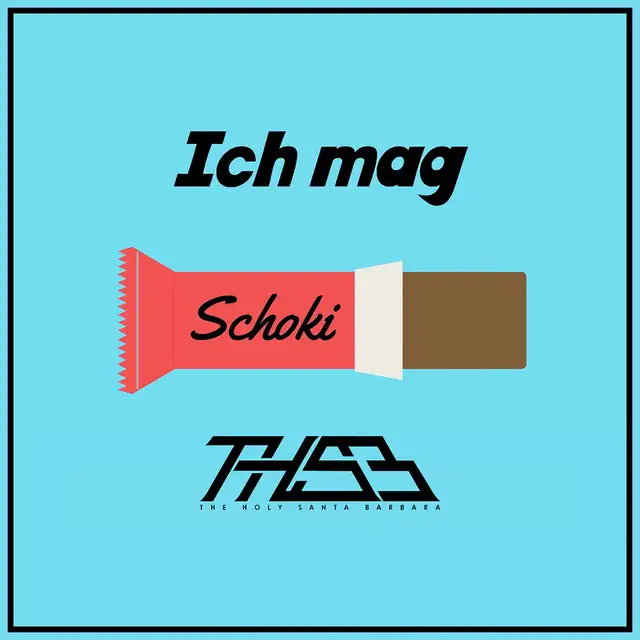 Ich mag Schoki by The Holy Santa Barbara - Hardstyle cover art