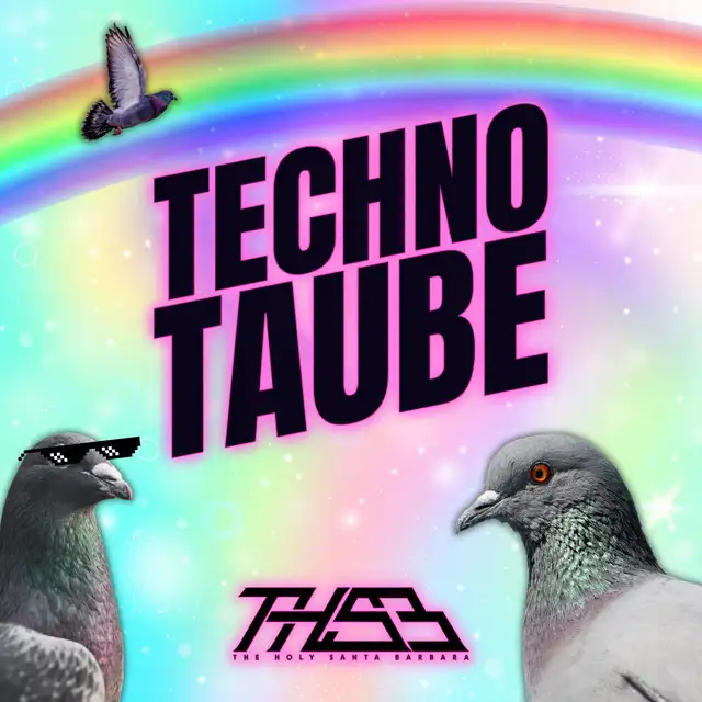 Techno Taube by The Holy Santa Barbara - Hardstyle cover art