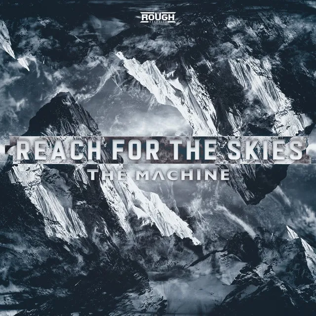 Reach For The Skies by The Machine - Hardstyle cover art