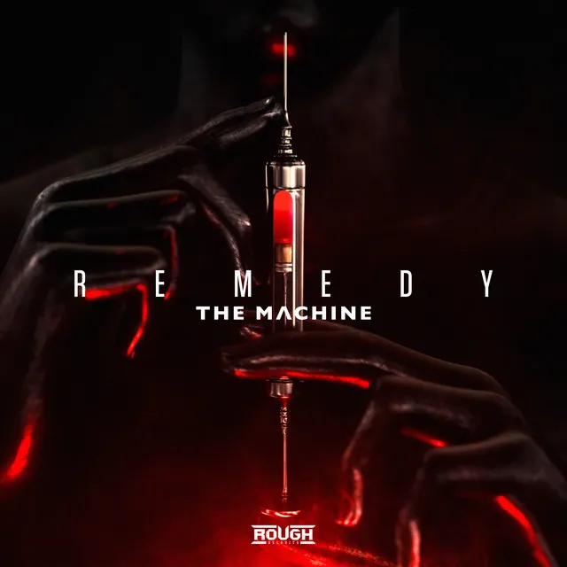 Remedy by The Machine - Hardstyle cover art