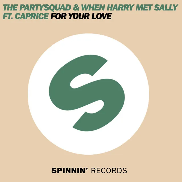 For Your Love (feat. Caprice) - Olav Basoski Remix by The Partysquad, Olav Basoski, When Harry met Sally, Caprice - Hardstyle cover art