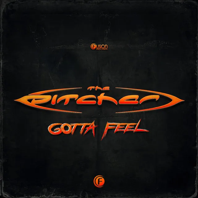 Gotta Feel - Original Mix by The Pitcher - Hardstyle cover art