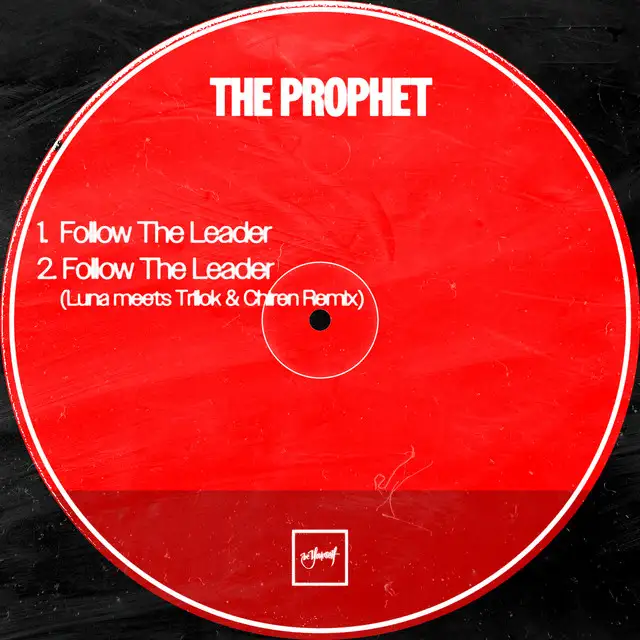 Follow the Leader - Luna meets Trilok & Chiren Remix by The Prophet, Luna, Chiren, Trilok - Hardstyle cover art