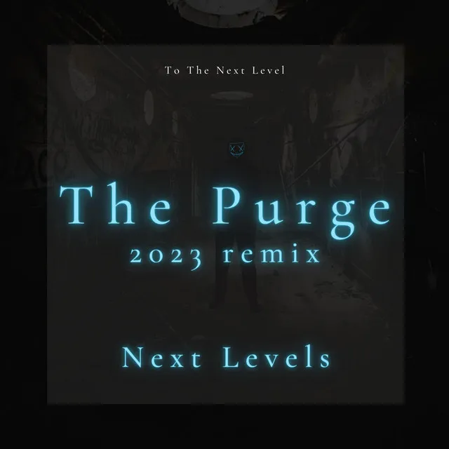 Cover art of The Purge (Next Levels 2023 Remix)