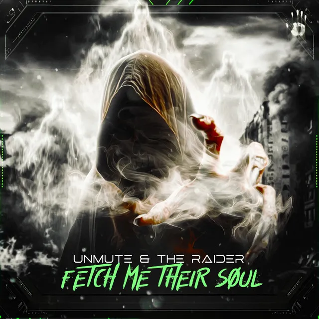 Fetch Me Their Soul by The Raider, Unmute - Hardstyle cover art