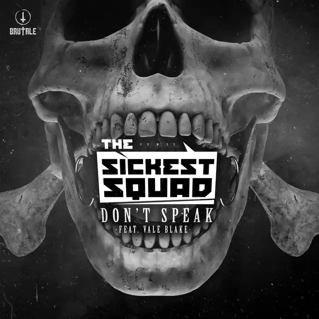 Don't Speak - Edit by The Sickest Squad, Vale Blake - Hardcore cover art
