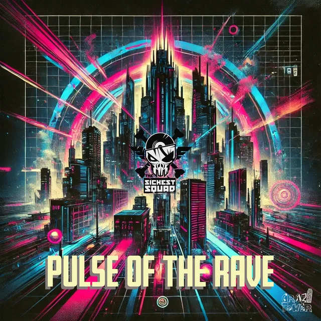 Pulse Of The Rave by The Sickest Squad - Frenchcore cover art